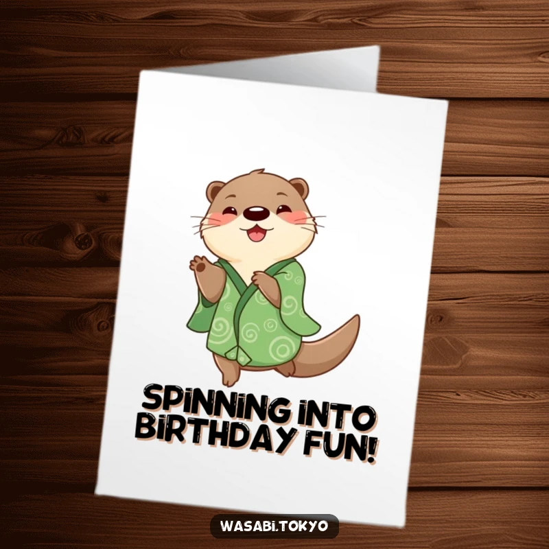 Free Printable Birthday Card: Playful otter in a green kimono with swirling patterns doing a delighted, energetic spin.